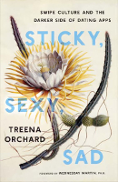 book cover: Sticky, Sexy, Sad by Treena Orchard.