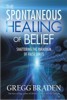 The Spontaneous Healing of Belief