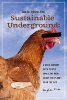 Tales From the Sustainable Underground: A Wild Journey with People Who Care More About the Planet Than the Law by Stephen Hren.