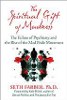 The Spiritual Gift of Madness: The Failure of Psychiatry and the Rise of the Mad Pride Movement by Seth Farber.