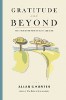 Gratitude and Beyond: Five Insights for a Fulfilled Life by Allan G. Hunter.