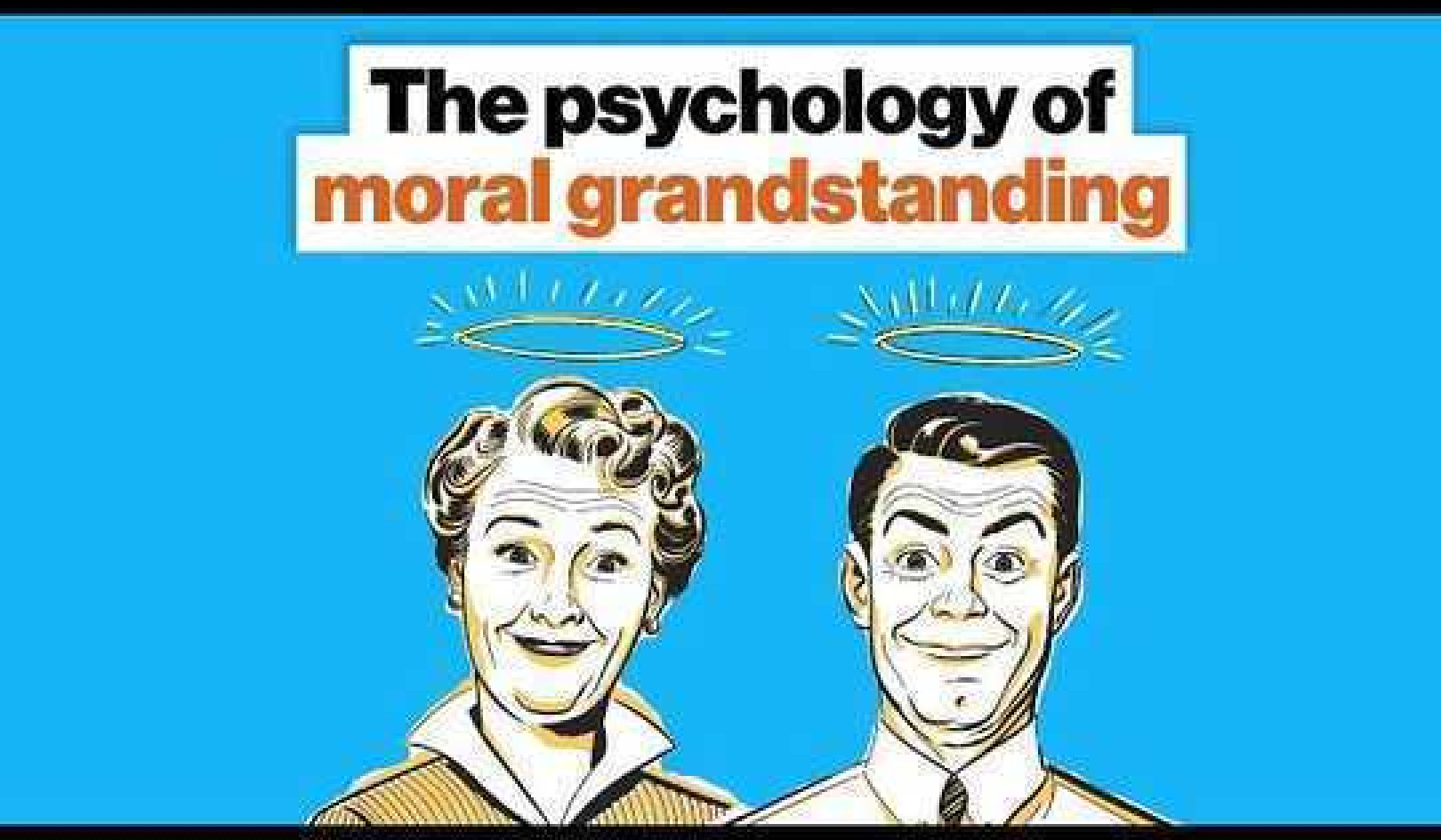 The Psychology of Moral Grandstanding